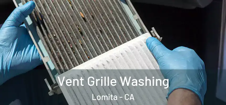 Vent Grille Washing Lomita - CA